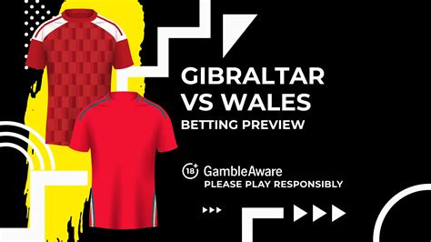 gibraltar bet365|Gibraltar v Wales: Tips, predictions & odds .